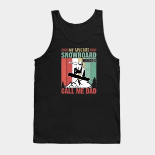 My Favorite snowboard Buddies Call Me Dad, vintage retro for snowboarding Dad lover skiing dad gifts idea Tank Top